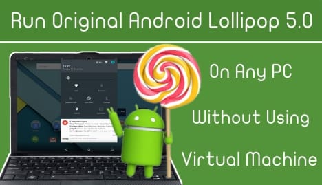 Instalar Lollipop Android 5.1.1 en un PC