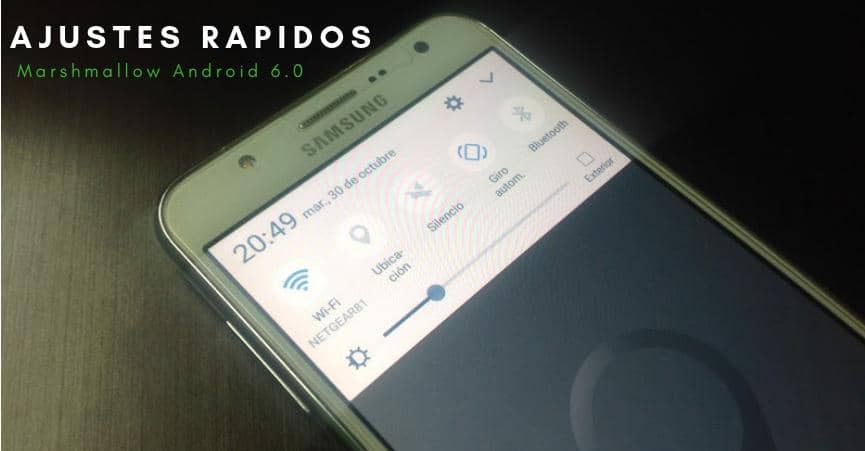 Como usar los Ajustes rapidos en Marshmallow
