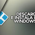 Kodi para Windows 10: Razones Importantes para usarlo en el PC 3 Kodi para Windows 10