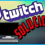 Twitch no Carga: 6 TRUCOS para que vuelva a funcionar en CHROME 7 Twitch no Carga chrome