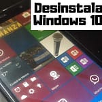 Aplicaciones Windows 10 Mobile: 3 Formas Fáciles de Desinstalarlas 3 desinstalar aplicaciones modernas Windows 10 Mobile