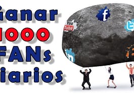 ganar 1000 Fans diarios en Facebook y Youtube