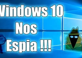 Windows 10 espia a sus usuarios