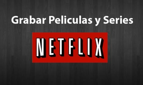 Descargar Videos de NetFlix