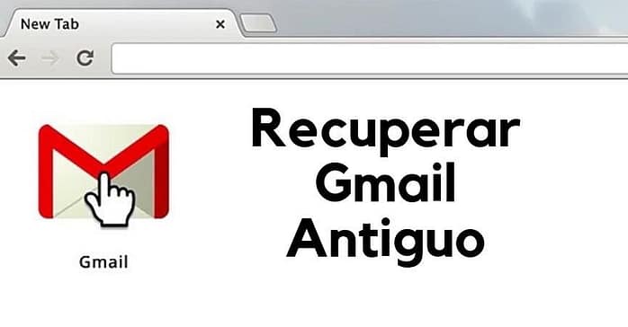 Recuperar Gmail Antiguo: 2 TRUCOS para tenerlo en Chrome y Firefox 1 Recuperar Antiguo Gmail